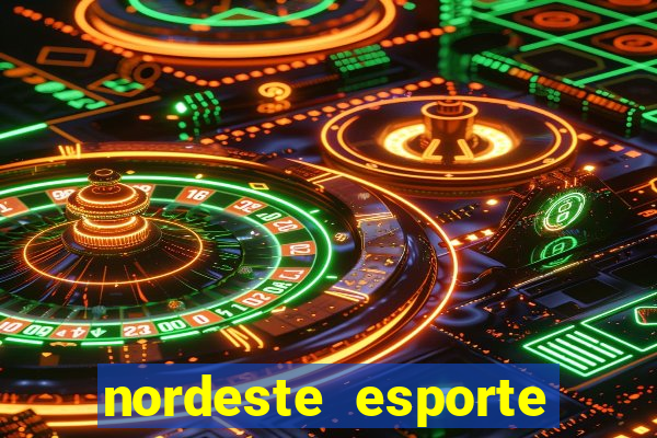 nordeste esporte net vip